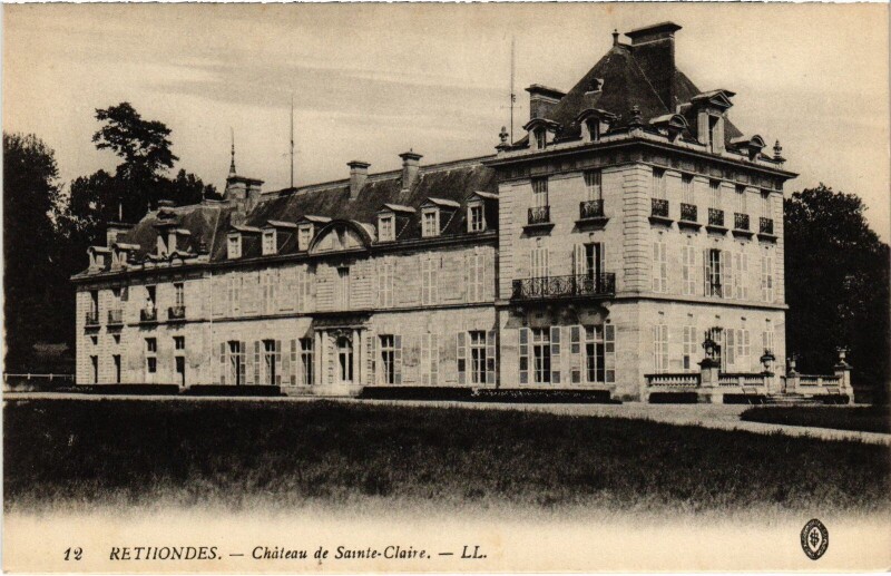 Carte postale ancienne Rethondes Le Chateau de Sainte-Claire à Rethondes