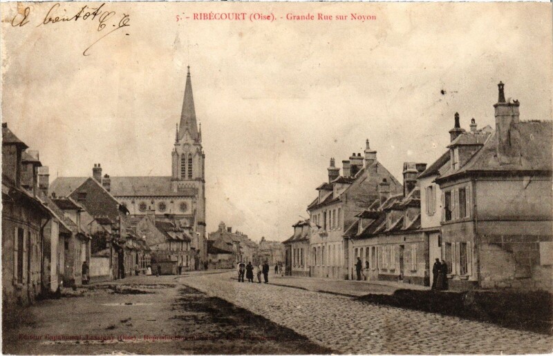 Carte postale ancienne Ribécourt Grande Rue sur Noyon à Noyon