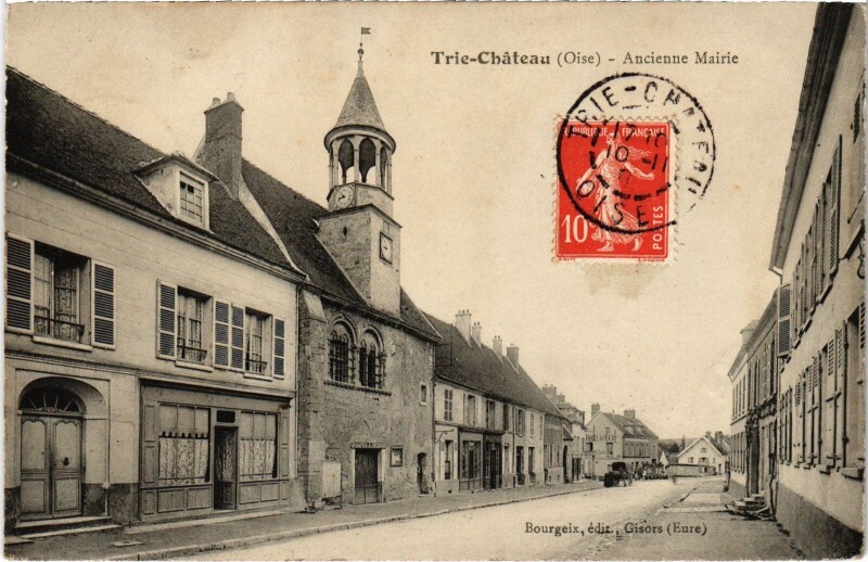 Carte postale ancienne Trie-Chateau Ancienne mairie