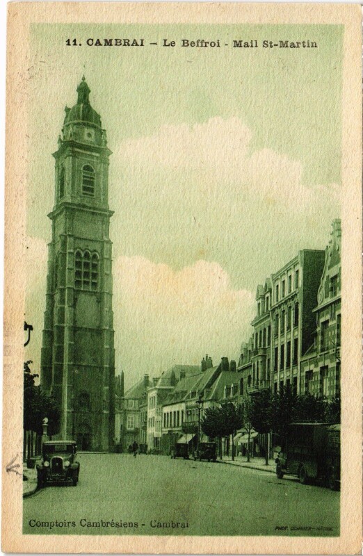 Carte postale ancienne Cambrai Le Beffroi Mail Saint-Martin à Cambrai