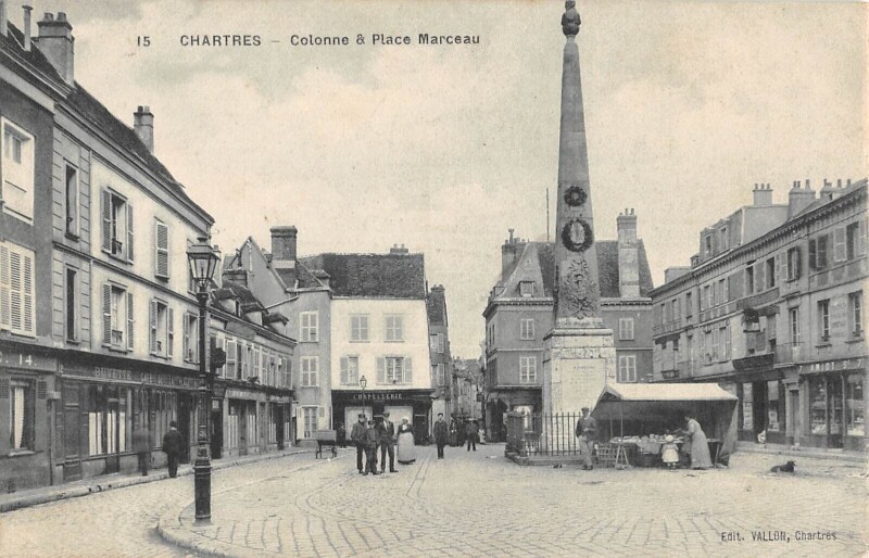 Carte postale ancienne Chartres - Colonne Et Place Marceau - cliché pas courant à Chartres