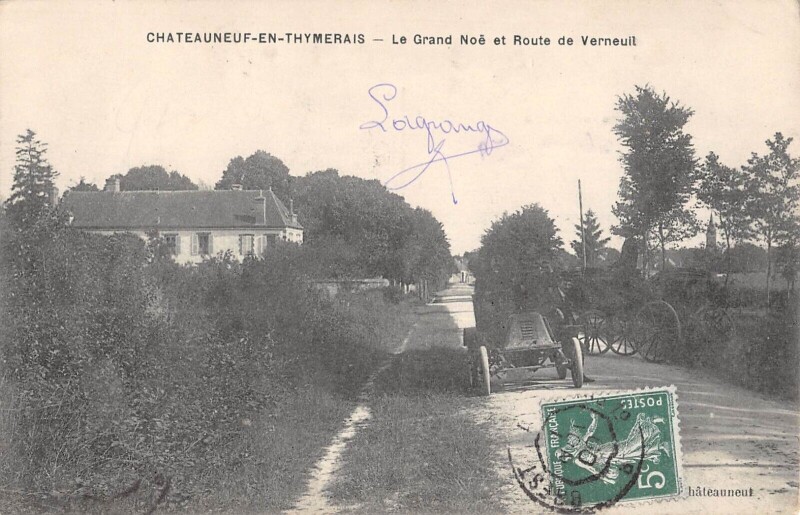 Carte postale ancienne Chateauneuf En Thymerais - Le Grand Noe Et Route De Verneuil