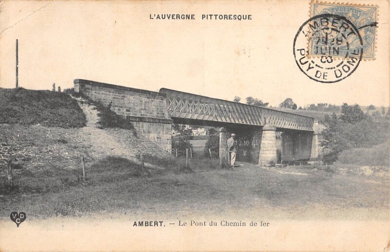 Carte postale ancienne Ambert - Le Pont Du Chemin De Fer à Ambert