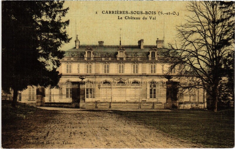 Carte postale ancienne Carrieres-sous-Bois Le Chateau du Val