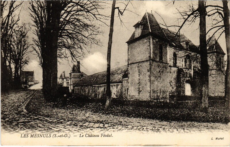 Carte postale ancienne Les Mesnuls Chateau Feodal aux Mesnuls
