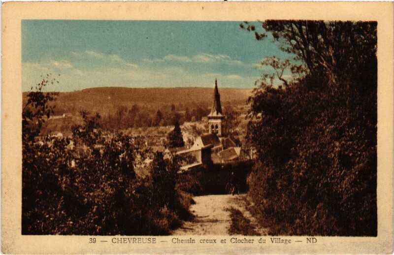 Carte postale ancienne Chevreuse Chemin Creux et Clocher du Village à Chevreuse
