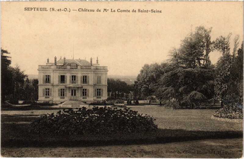 Carte postale ancienne Septeuil Chateau de Mr Le Comte de Saint-Seine à Septeuil
