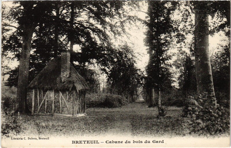 Carte postale ancienne Breteuil Cabane du Bois de Gard