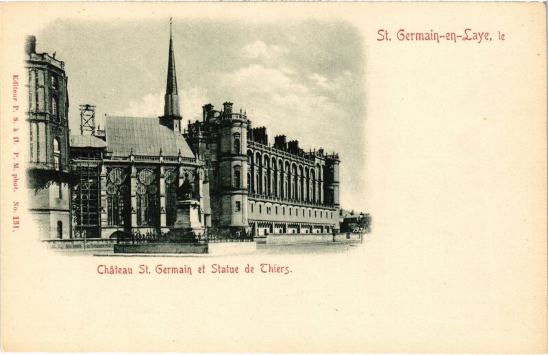 Carte postale ancienne Saint-Germain-en-Laye Chateau - Statue de Thiers à Saint-Germain-en-Laye