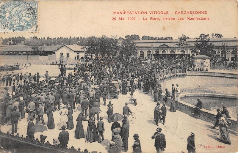 Carte postale ancienne Manifestation Viticole - Carcassonne - 26 Mai 1907 - La Gare - Arrivee De à Carcassonne