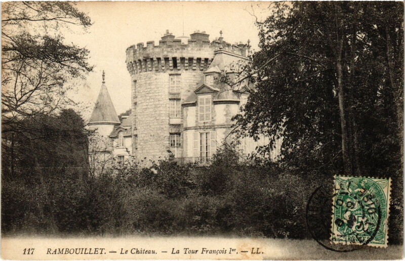 Carte postale ancienne Rambouillet Chateau Tour Francois Ier à Rambouillet