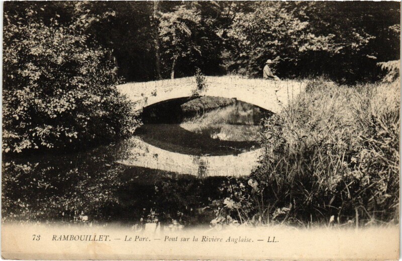 Carte postale ancienne Rambouillet Le Parc Pont sur la Riviere Anglaise à Rambouillet