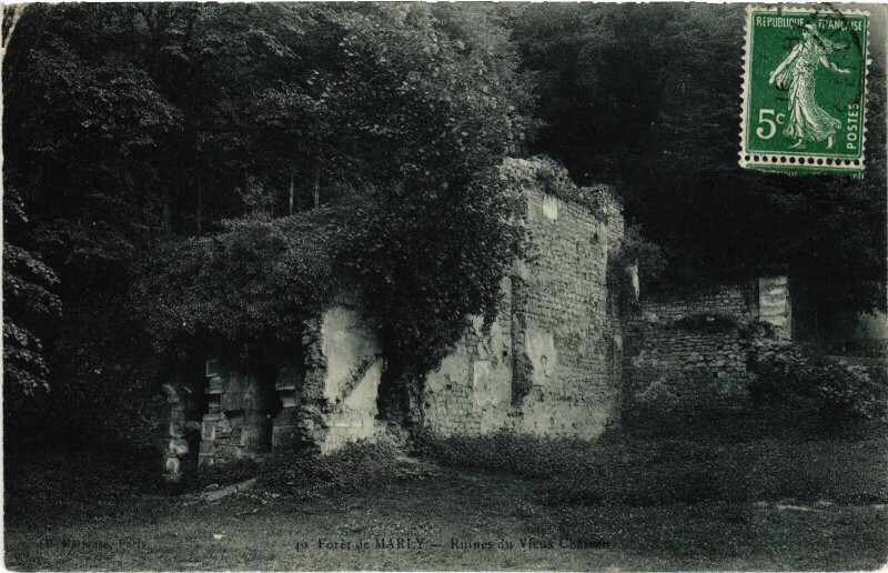 Carte postale ancienne Marly Ruines du vieux Chateau