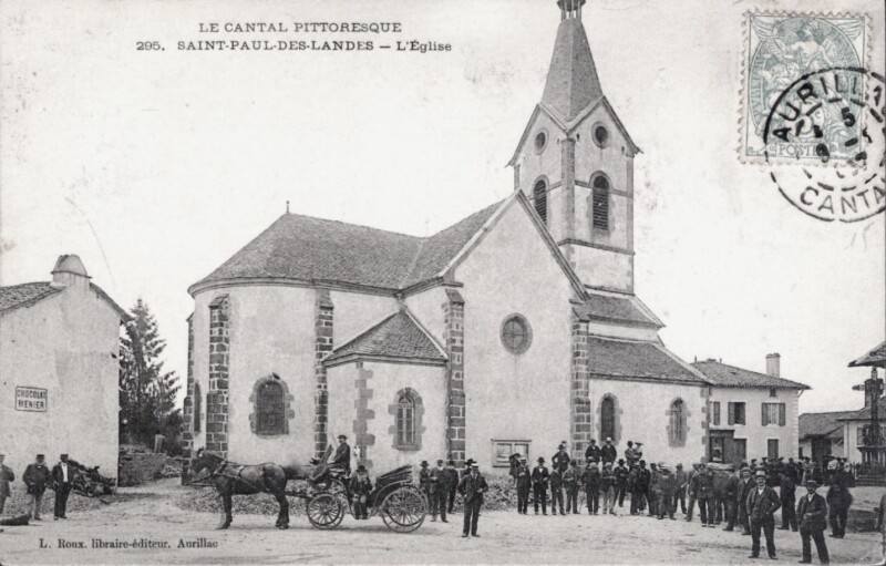 Carte postale ancienne LE CANTAL PITTORESQUE 295. SAINT-PAUL-DES-LANDES - l'Eglise à Saint-Paul-des-Landes