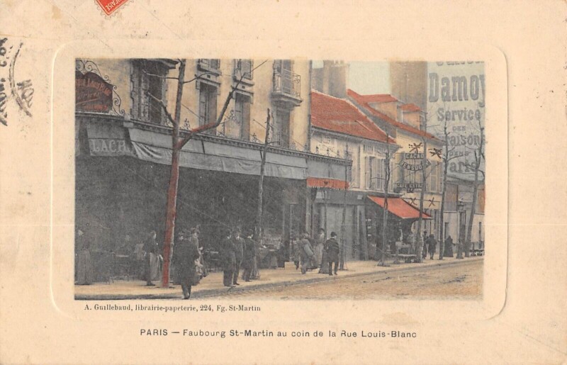 Carte postale ancienne Faubourg Saint-Martin au coin de la Rue Louis-Blanc à Paris 10e