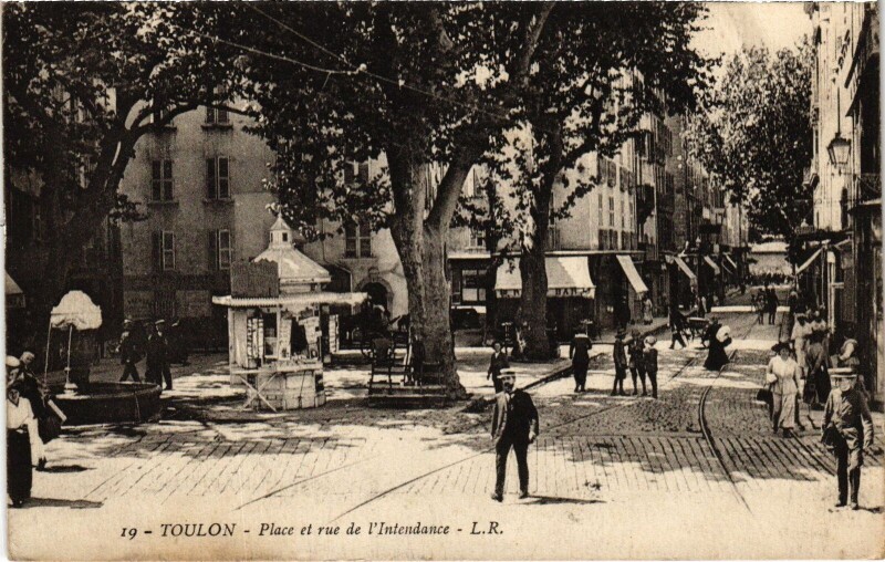 Carte postale ancienne Toulon place et Rue de l'intendanxe à Toulon