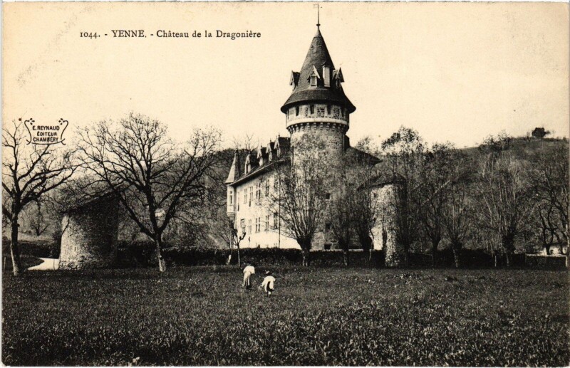 Carte postale ancienne Yenne Le Chateau de la Dragoniere à Yenne