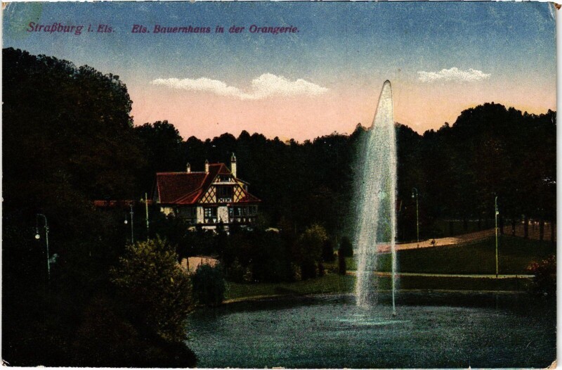 Carte postale ancienne Strasbourg Orangerie Bauernhaus à Strasbourg
