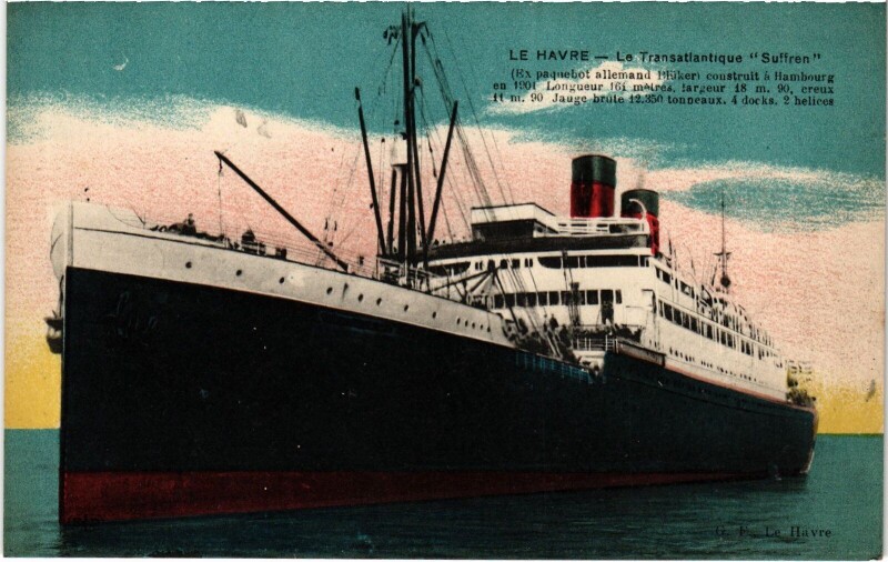 Carte postale ancienne Le Havre Transatlantique Suffren Ships au Havre