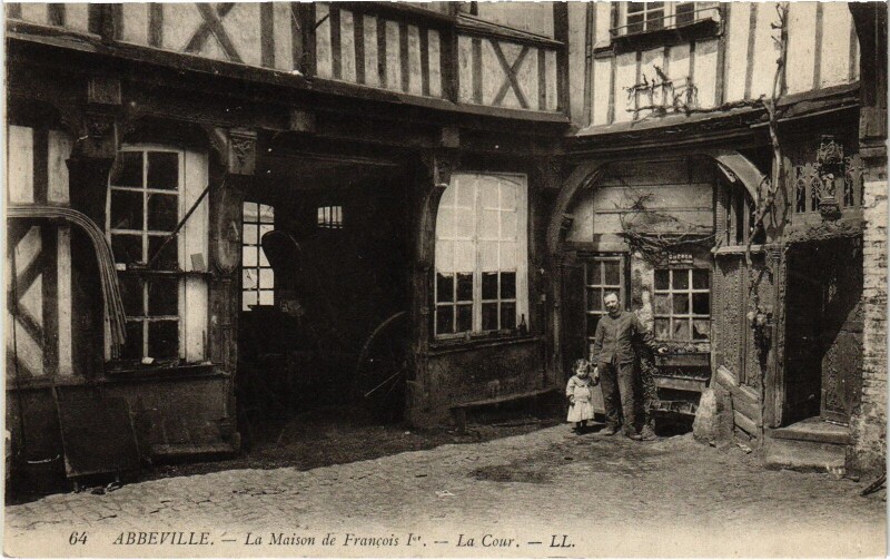 Carte postale ancienne Abbeville maison de Francois Ier à Abbeville