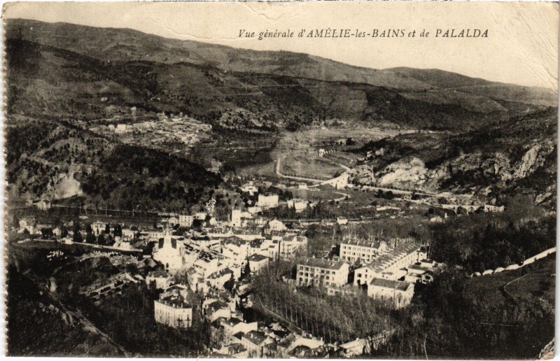 Carte postale ancienne Amélie-les-Bains vue générale et de Palalda