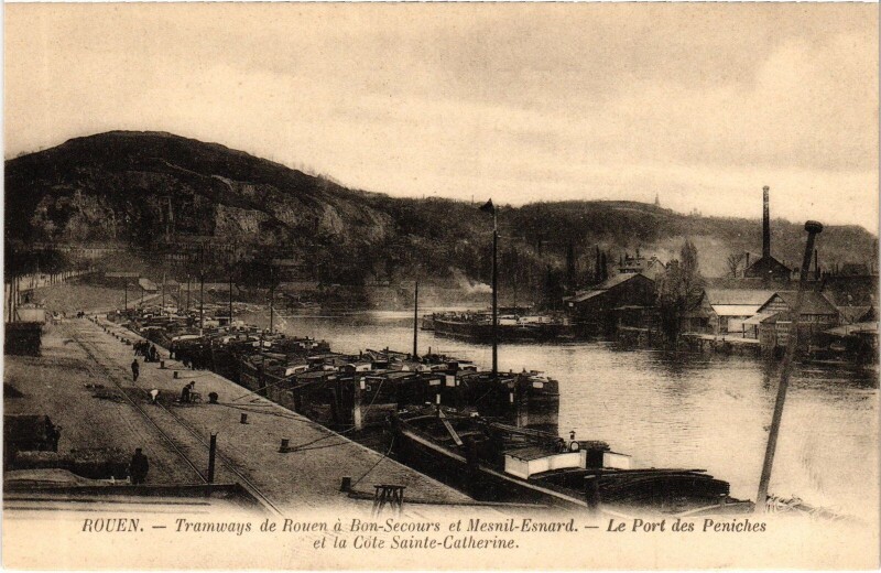 Carte postale ancienne Rouen Port des Peniches Cote Sainte-Catherine à Rouen