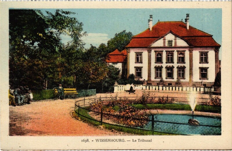 Carte postale ancienne Wissembourg Le Tribunal à Wissembourg