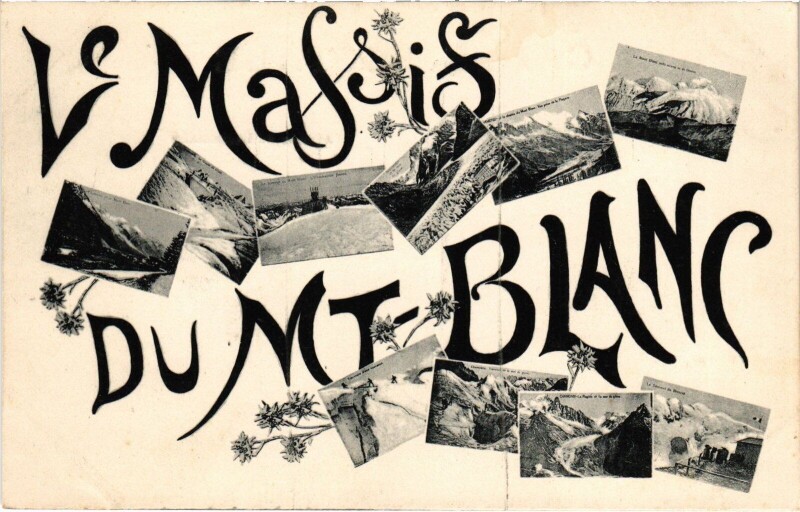 Carte postale ancienne Massif Mont-Blanc