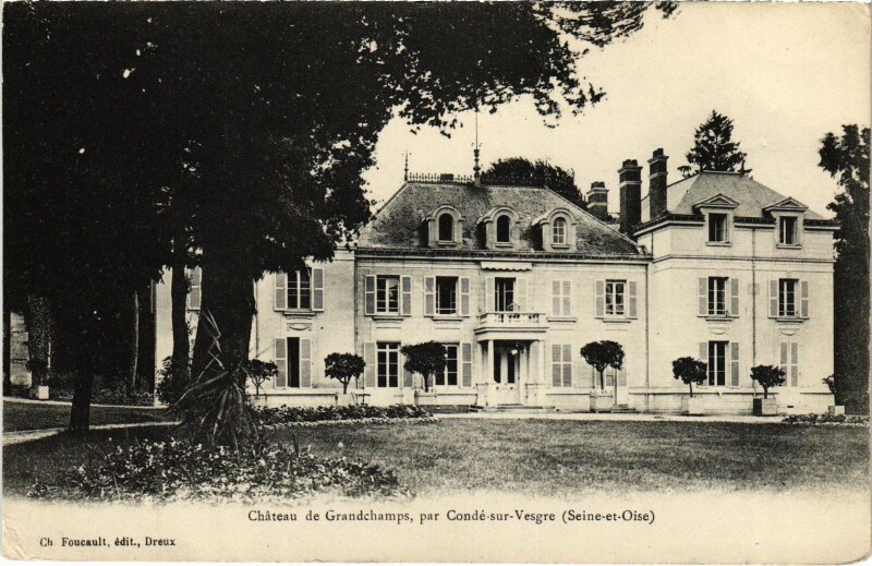 Carte postale ancienne Conde-sur-Vesgre Grandchamp - Chateau de Grandchamp à Grandchamp