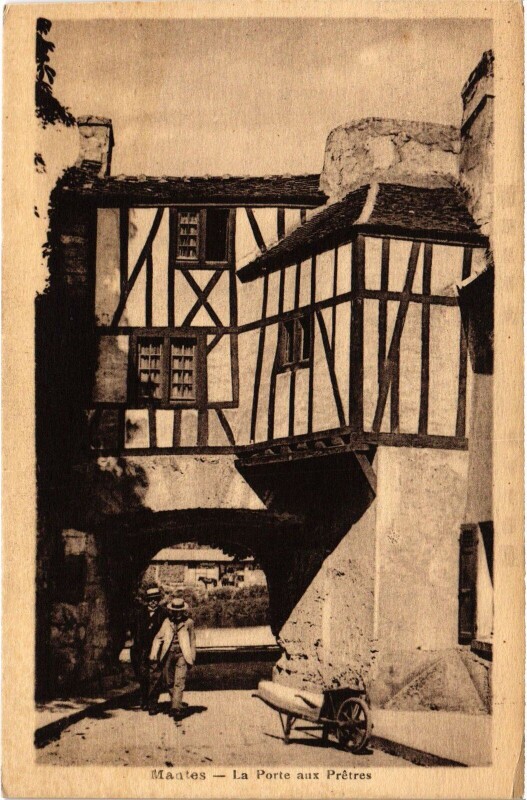 Carte postale ancienne Mantes-la-Jolie La Porte aux Pretres à Mantes-la-Jolie