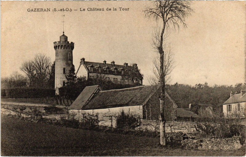 Carte postale ancienne Gazeran Chateau de la Tour à Gazeran
