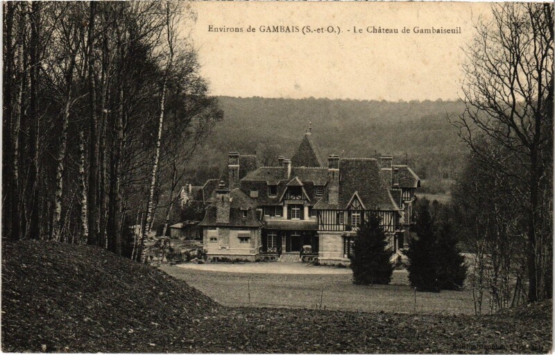 Carte postale ancienne Gambaiseuil Chateau de Gambaiseuil à Gambais