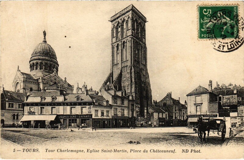 Carte postale ancienne Tours Tour Charlemagne Eglise Saint-Martin à Tours