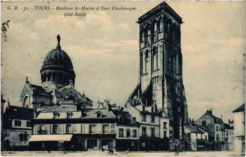 Carte postale ancienne Tours Basilique Saint-Martin Tour Charlemagne à Tours