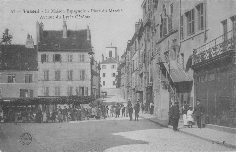 Carte postale ancienne Vesoul - Maison Espagnole - Place Du Marche - Avenue Lycee Gerome à Vesoul
