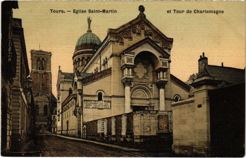 Carte postale ancienne Tours L'Eglise Saint-Martin - Tour de Charlemagne à Tours