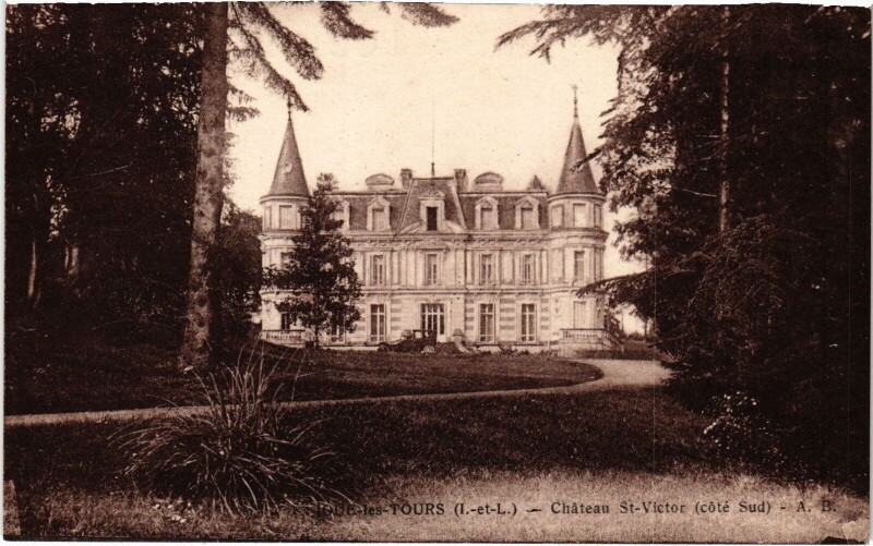 Carte postale ancienne Joue-les-Tours Chateau Saint-Victor à Tours