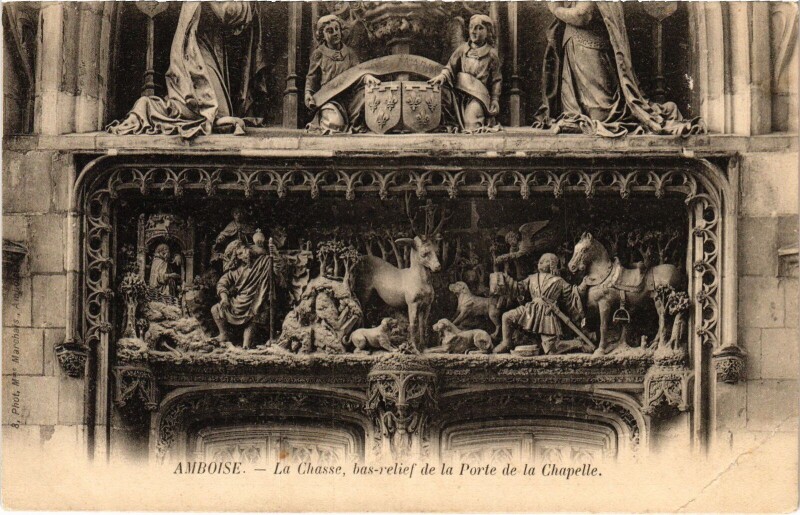 Carte postale ancienne Amboise La Chasse - Bas-Relief de la Porte de la Chapelle à Amboise