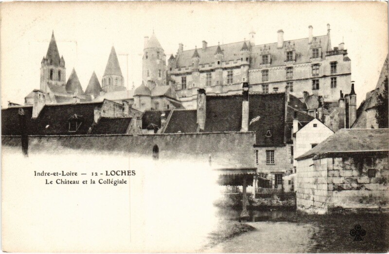 Carte postale ancienne Loches Chateau - Collegiale à Loches