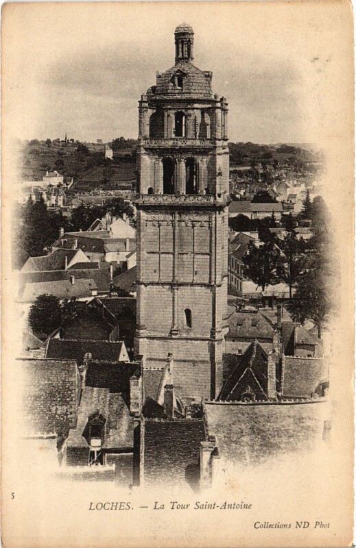 Carte postale ancienne Loches Tour Saint-Antoine à Loches