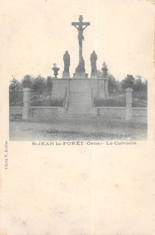Carte postale ancienne Saint Jean La Foret - Le Calvaire