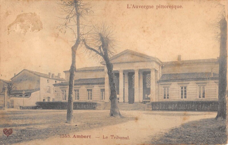 Carte postale ancienne Ambert - Le Tribunal à Ambert
