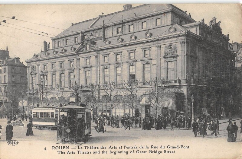 Carte postale ancienne Rouen - Le Theatre Des Arts Et L'Entree De La Rue Du Grand Pont à Rouen