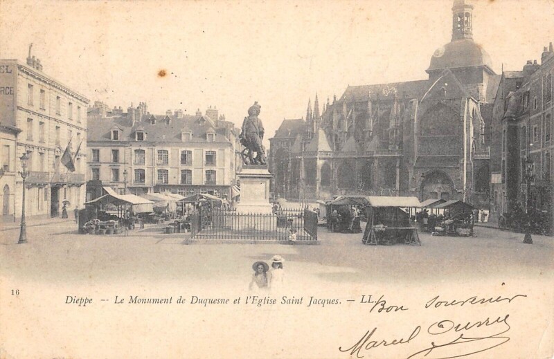 Carte postale ancienne Dieppe - Le Monument De Duquesne Eglise Saint Jacques à Dieppe