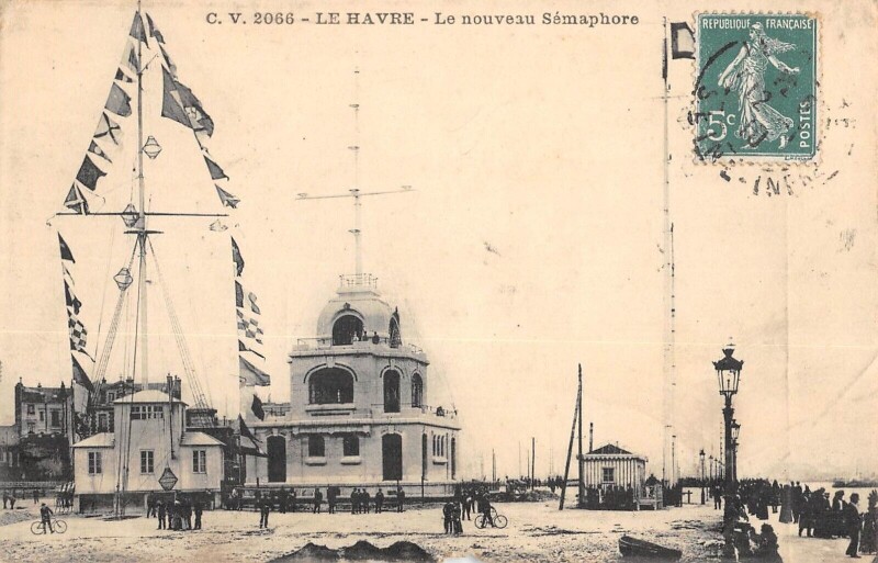 Carte postale ancienne Le Havre - Le Nouveau Semaphore au Havre