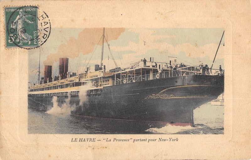 Carte postale ancienne Le Havre - La Provence Partant Pour New York au Havre