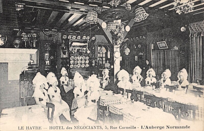 Carte postale ancienne Le Havre - Hotel Des Negociants - Rue Corneille - Auberge Normande au Havre