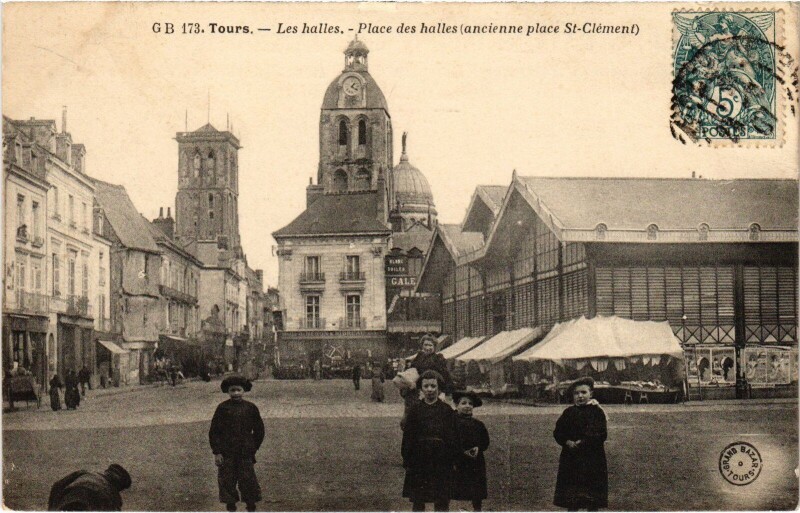 Carte postale ancienne Tours Les Halles à Tours