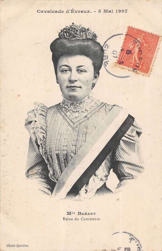 Carte postale ancienne Cavalcade D'Evreux - 5 Mai 1907 - Mlle Breant - Reine Du Commerce