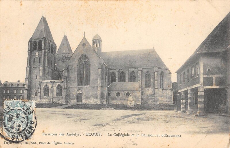 Carte postale ancienne Ecouis - La Collegiale Et Pensionnat D'Ernemont